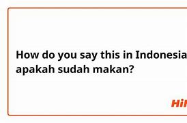 Bahasa India Apa Kamu Sudah Makan